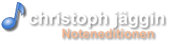 Noteneditionen christoph jggin